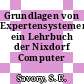 Grundlagen von Expertensystemen: ein Lehrbuch der Nixdorf Computer AG.