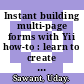 Instant building multi-page forms with Yii how-to : learn to create multi-page AJAX enabled forms using Yii [E-Book] /