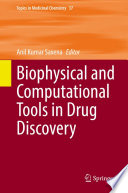 Biophysical and Computational Tools in Drug Discovery [E-Book] /