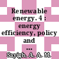 Renewable energy. 4 : energy efficiency, policy and the environment : World Renewable Energy Congress V, 20-25 September 1998 Florence, Italy /
