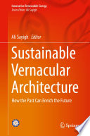 Sustainable Vernacular Architecture [E-Book] : How the Past Can Enrich the Future /