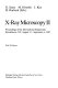X-ray microscopy. 0002 : International symposium on x-ray microscopy: proceedings : Brookhaven, NY, 31.08.87-04.09.87.