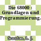 Die 68000 : Grundlagen und Programmierung.