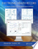 Electronic health record : a systems analysis of the medications domain [E-Book] /