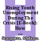 Rising Youth Unemployment During The Crisis [E-Book]: How to Prevent Negative Long-term Consequences on a Generation? /