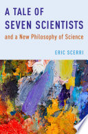 A tale of seven scientists and a new philosophy of science [E-Book] /