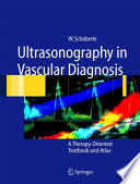Ultrasonography in Vascular Diagnosis [E-Book] : A Therapy-Oriented Textbook and Atlas /