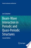 Beam-Wave Interaction in Periodic and Quasi-Periodic Structures [E-Book] /