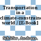 Transportation in a climate-constrained world / [E-Book]