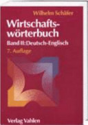 Wirtschaftswörterbuch. 2. Deutsch - englisch /