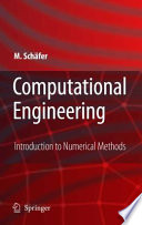 Computational Engineering — Introduction to Numerical Methods [E-Book] /