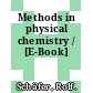 Methods in physical chemistry / [E-Book]
