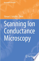 Scanning Ion Conductance Microscopy [E-Book] /