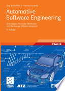 Automotive Software Engineering [E-Book] : Grundlagen, Prozesse, Methoden und Werkzeuge effizient einsetzen /