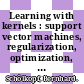 Learning with kernels : support vector machines, regularization, optimization, and beyond [E-Book] /