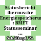 Statusbericht thermische Energiespeicherung : BMFT Statusseminar thermische Energiespeicherung : München, 25.05.93-26.05.93.