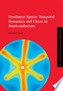 Nonlinear spatio-temporal dynamics and chaos in semiconductors /