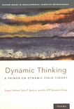 Dynamic thinking : a primer on dynamic field theory /