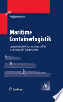 Maritime Containerlogistik [E-Book] : Leistungsvergleich von Containerschiffen in intermodalen Transportketten /