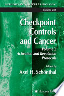 Checkpoint controls and cancer. 2. Activation and regulation protocols [E-Book] /