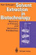 Solvent extraction in biotechnology : recovery of primary and secondary metabolites /