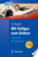 Mit Vollgas zum Doktor [E-Book] : Promotion für Mediziner /
