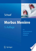 Morbus Menière [E-Book] : Schwindel - Hörverlust - Tinnitus Eine psychosomatisch orientierte Darstellung /