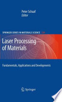 Laser Processing of Materials [E-Book] : Fundamentals, Applications and Developments /