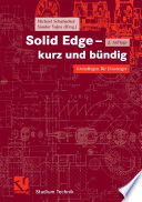 Solid Edge — kurz und bündig [E-Book] : Grundlagen für Einsteiger /