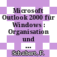 Microsoft Outlook 2000 für Windows : Organisation und Kommunikation /