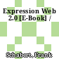 Expression Web 2.0 [E-Book] /