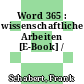 Word 365 : wissenschaftliche Arbeiten [E-Book] /
