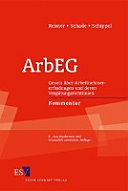 ArbEG : Gesetz über Arbeitnehmererfindungen und deren Vergütungsrichtlinien : Kommentar /
