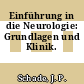Einführung in die Neurologie: Grundlagen und Klinik.