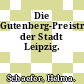 Die Gutenberg-Preisträger der Stadt Leipzig.