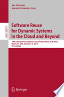 Software Reuse for Dynamic Systems in the Cloud and Beyond [E-Book] : 14th International Conference on Software Reuse, ICSR 2015, Miami, FL, USA, January 4-6, 2015. Proceedings /