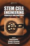 Stem cell engineering : principles and practices /