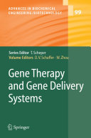 Gene Therapy and Gene Delivery Systems [E-Book] /