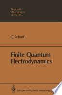 Finite Quantum Electrodynamics [E-Book] /