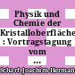 Physik und Chemie der Kristalloberfläche : Vortragstagung vom 8. bis 11 Oktober 1966 in Halle (Saale) /