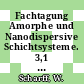 Fachtagung Amorphe und Nanodispersive Schichtsysteme. 3,1 : Tagungsvorträge : Chemnitz, 26.11.91-28.11.91.