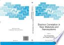 Electron Correlation in New Materials and Nanosystems [E-Book] /