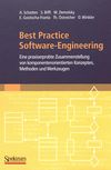 Best Practice Software-Engineering : eine praxiserprobte Zusammenstellung von Komponentenorientierten Konzepten, Methoden und Werkzeugen /