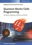 Quantum Monte-Carlo programming : for atoms, molecules, clusters, and solids /