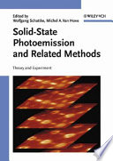 Solid-state photoemission and related methods : theory and experiment /