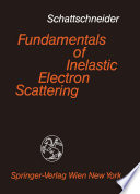 Fundamentals of Inelastic Electron Scattering [E-Book] /