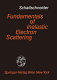 Fundamentals of inelastic electron scattering /