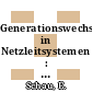 Generationswechsel in Netzleitsystemen : ITG Fachtagung: Vorträge : Berlin, 06.09.95-07.09.95.