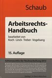 Arbeitsrechts-Handbuch : systematische Darstellung und Nachschlagewerk für die Praxis