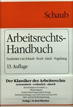 Arbeitsrechts-Handbuch : systematische Darstellung und Nachschlagewerk für die Praxis /